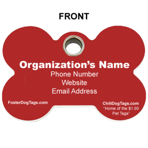 10 I.D.Tags For FOSTER DOGS: Only $2.00 each: DOUBLE SIDED (Organization Info on Front/Personalized Info on Back)